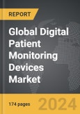 Digital Patient Monitoring Devices - Global Strategic Business Report- Product Image