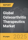 Osteoarthritis Therapeutics - Global Strategic Business Report- Product Image