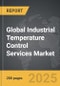 Industrial Temperature Control Services - Global Strategic Business Report - Product Thumbnail Image