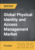 Physical Identity and Access Management - Global Strategic Business Report- Product Image