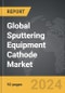 Sputtering Equipment Cathode - Global Strategic Business Report - Product Thumbnail Image