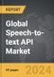 Speech-to-text API - Global Strategic Business Report - Product Thumbnail Image