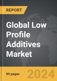 Low Profile Additives - Global Strategic Business Report- Product Image