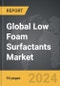 Low Foam Surfactants - Global Strategic Business Report - Product Image