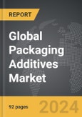 Packaging Additives - Global Strategic Business Report- Product Image