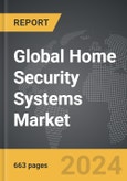 Home Security Systems - Global Strategic Business Report- Product Image