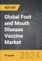 Foot and Mouth Disease (FMD) Vaccine - Global Strategic Business Report - Product Thumbnail Image