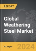 Weathering Steel - Global Strategic Business Report- Product Image