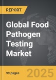 Food Pathogen Testing - Global Strategic Business Report- Product Image