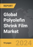 Polyolefin (POF) Shrink Film - Global Strategic Business Report- Product Image