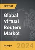 Virtual Routers - Global Strategic Business Report- Product Image