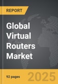 Virtual Routers - Global Strategic Business Report- Product Image