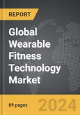 Wearable Fitness Technology: Global Strategic Business Report- Product Image