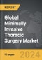 Minimally Invasive Thoracic Surgery - Global Strategic Business Report - Product Thumbnail Image