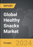 Healthy Snacks - Global Strategic Business Report- Product Image