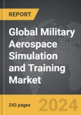 Military Aerospace Simulation and Training - Global Strategic Business Report- Product Image