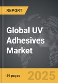 UV Adhesives: Global Strategic Business Report- Product Image