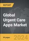 Urgent Care Apps - Global Strategic Business Report- Product Image