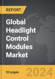 Headlight Control Modules - Global Strategic Business Report- Product Image