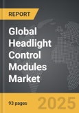 Headlight Control Modules - Global Strategic Business Report- Product Image