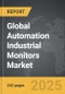 Automation Industrial Monitors - Global Strategic Business Report - Product Image