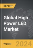 High Power LED - Global Strategic Business Report- Product Image