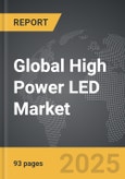 High Power LED - Global Strategic Business Report- Product Image