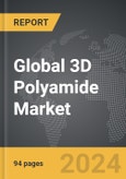 3D Polyamide (PA) - Global Strategic Business Report- Product Image