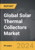 Solar Thermal Collectors - Global Strategic Business Report- Product Image