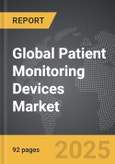 Patient Monitoring Devices - Global Strategic Business Report- Product Image