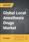 Local Anesthesia Drugs - Global Strategic Business Report - Product Thumbnail Image