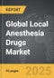 Local Anesthesia Drugs - Global Strategic Business Report - Product Thumbnail Image