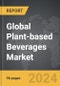 Plant-based Beverages - Global Strategic Business Report - Product Thumbnail Image