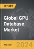 GPU Database - Global Strategic Business Report- Product Image