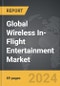 Wireless In-Flight Entertainment (W-IFE) - Global Strategic Business Report - Product Image