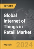 Internet of Things (IoT) in Retail - Global Strategic Business Report- Product Image