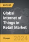 Internet of Things (IoT) in Retail - Global Strategic Business Report - Product Image