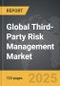 Third-Party Risk Management - Global Strategic Business Report - Product Image