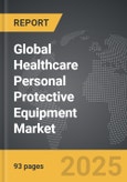 Healthcare Personal Protective Equipment - Global Strategic Business Report- Product Image