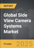 Side View Camera Systems - Global Strategic Business Report- Product Image