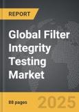 Filter Integrity Testing - Global Strategic Business Report- Product Image