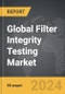 Filter Integrity Testing - Global Strategic Business Report - Product Image