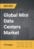 Mini Data Centers - Global Strategic Business Report- Product Image