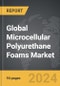 Microcellular Polyurethane Foams - Global Strategic Business Report - Product Thumbnail Image