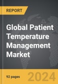 Patient Temperature Management - Global Strategic Business Report- Product Image