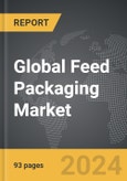 Feed Packaging - Global Strategic Business Report- Product Image