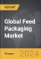 Feed Packaging - Global Strategic Business Report - Product Thumbnail Image