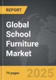 School Furniture - Global Strategic Business Report- Product Image