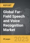 Far-Field Speech and Voice Recognition - Global Strategic Business Report - Product Image