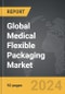 Medical Flexible Packaging - Global Strategic Business Report - Product Thumbnail Image
